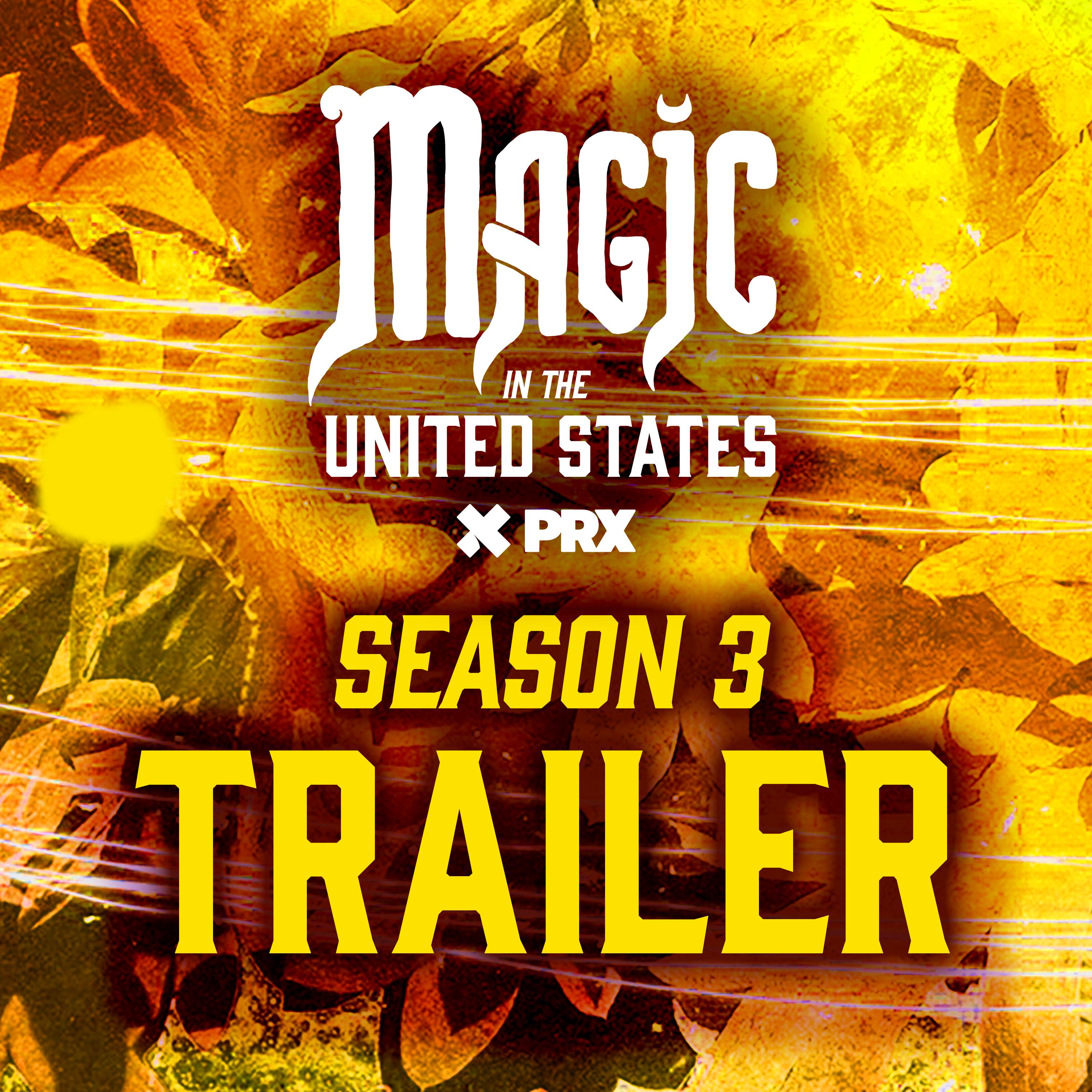 Thumbnail for "Season 3 Trailer - Magic in the United States". Thumbnail for "Season 3 Trailer - Magic in the United States".