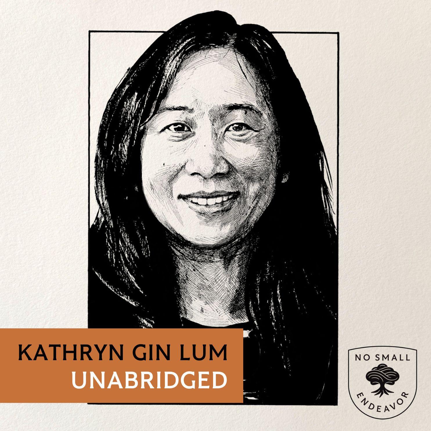 Thumbnail for "182: Unabridged Interview: Kathryn Gin Lum". Thumbnail for "182: Unabridged Interview: Kathryn Gin Lum".