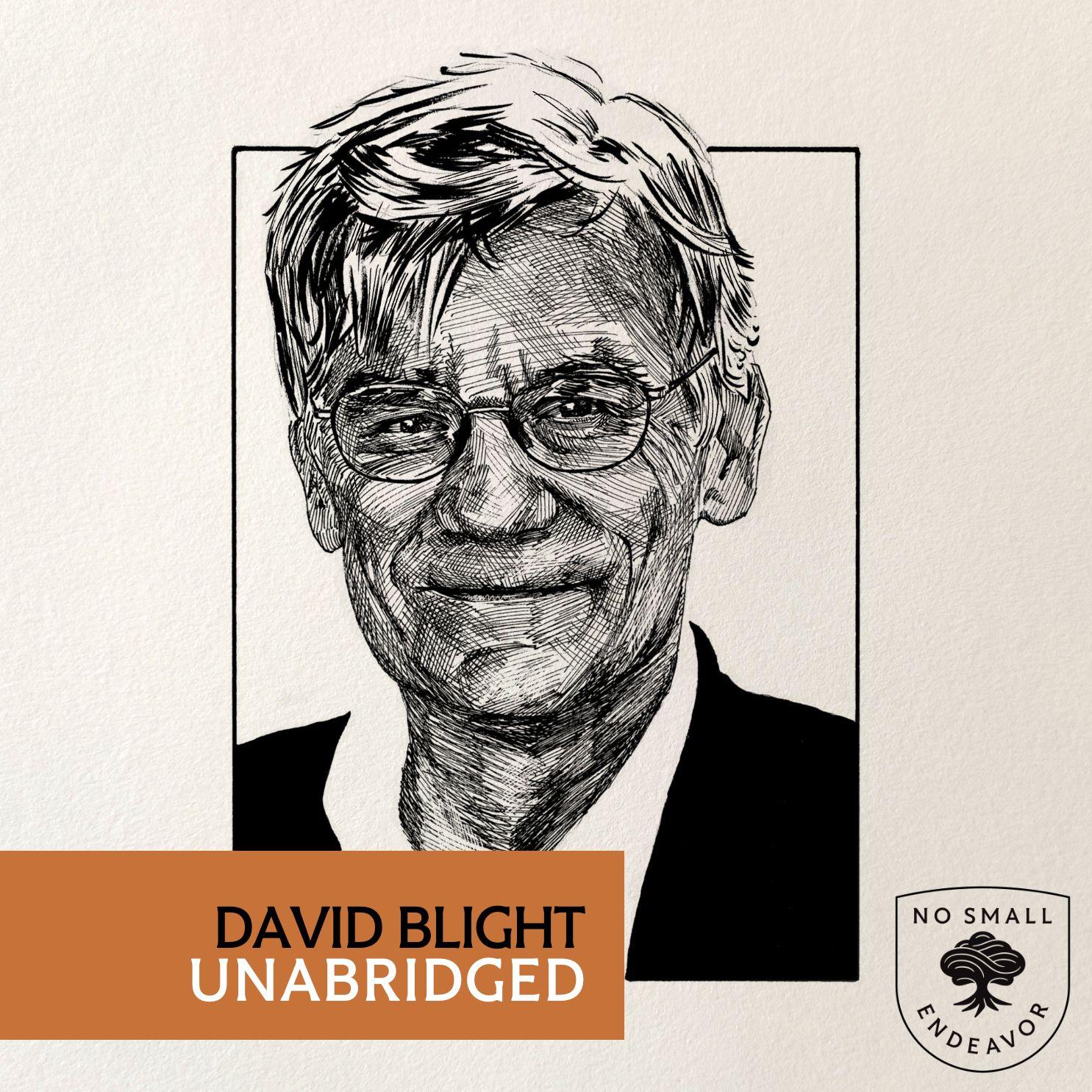Thumbnail for "216: Unabridged Interview: David Blight". Thumbnail for "216: Unabridged Interview: David Blight".