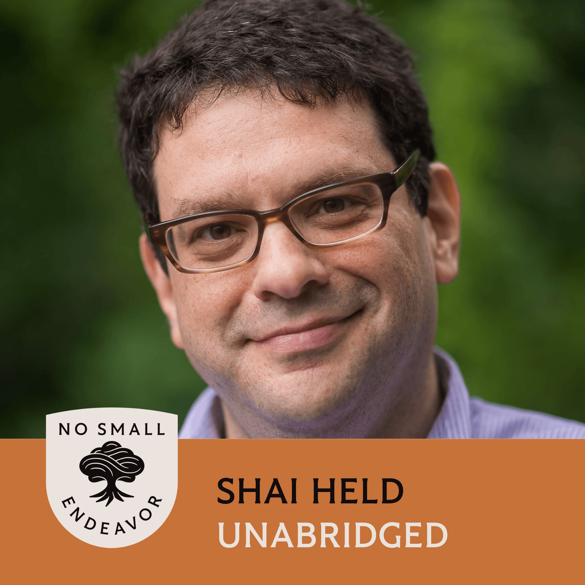 Thumbnail for "166: Unabridged Interview: Shai Held". Thumbnail for "166: Unabridged Interview: Shai Held".