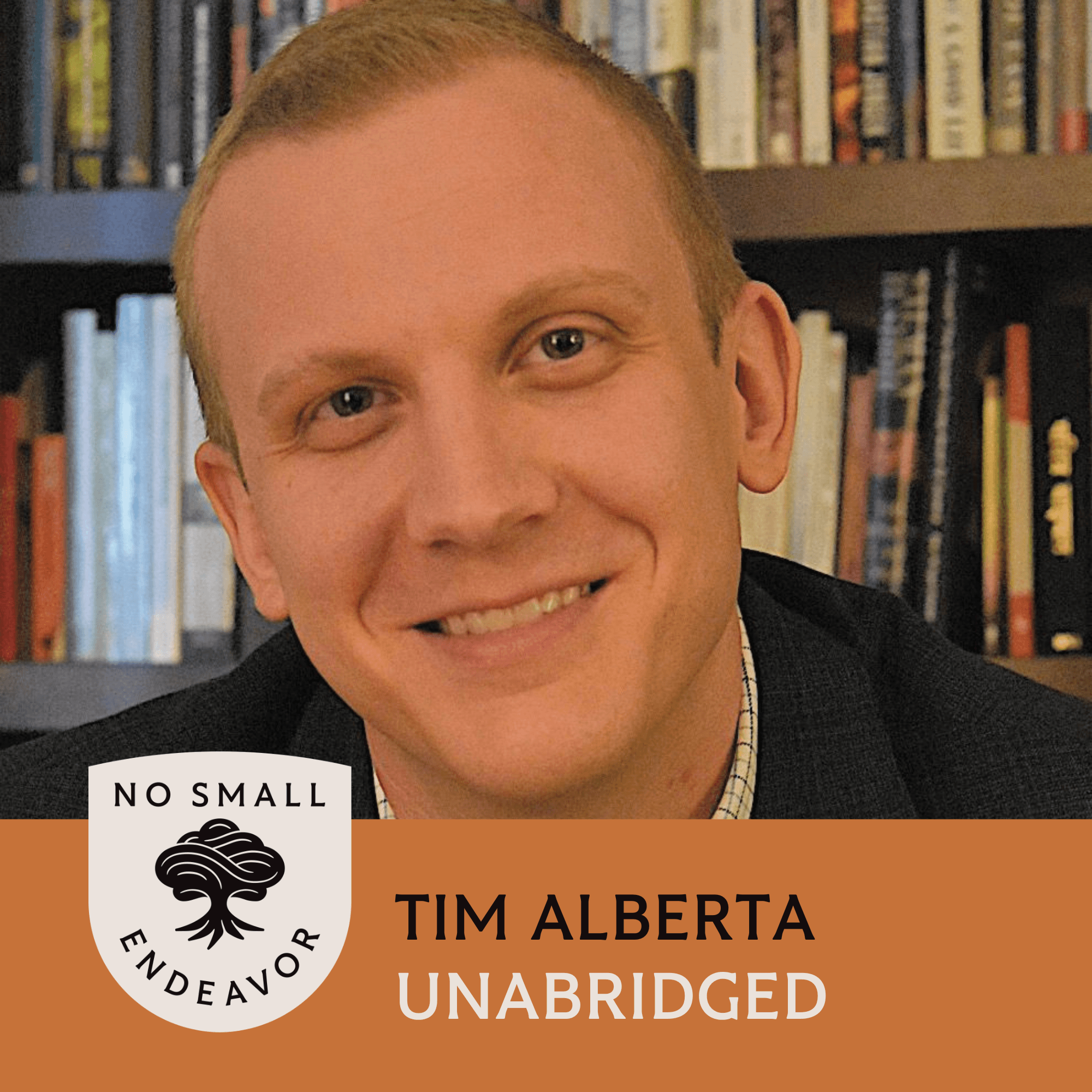Thumbnail for "145: Unabridged Interview: Tim Alberta". Thumbnail for "145: Unabridged Interview: Tim Alberta".