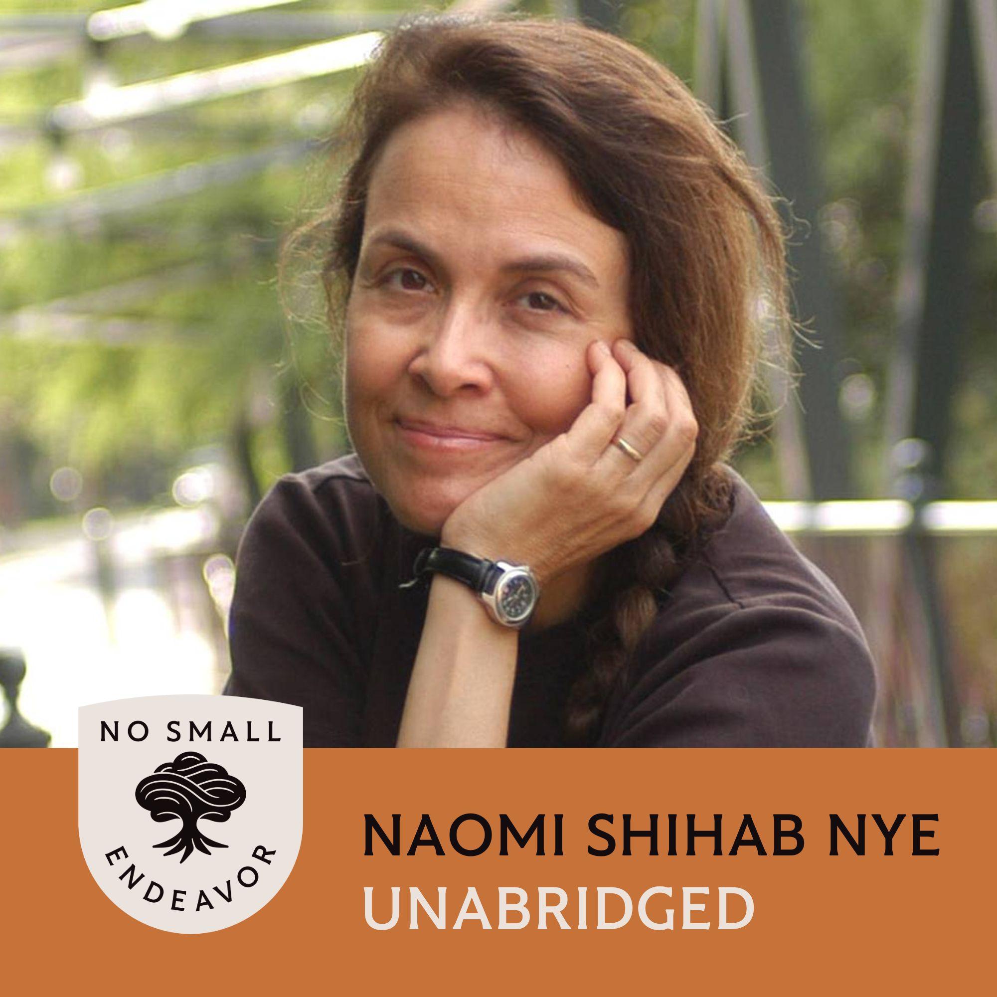 Thumbnail for "158: Unabridged Interview: Naomi Shihab Nye". Thumbnail for "158: Unabridged Interview: Naomi Shihab Nye".