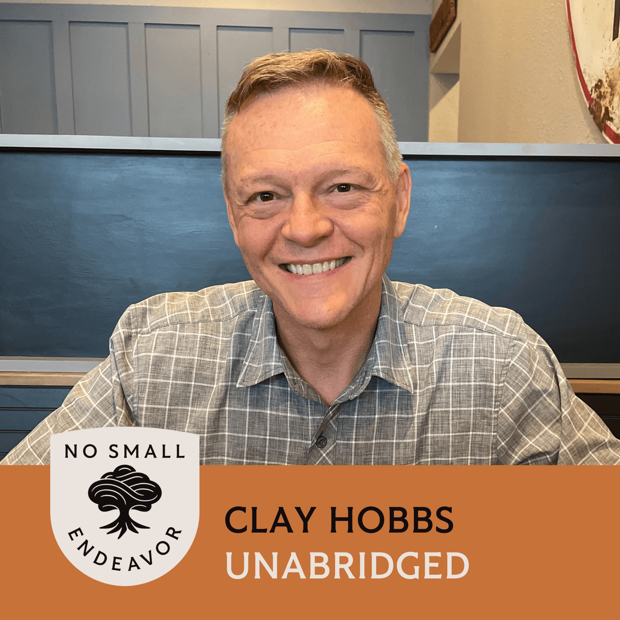 Thumbnail for "168: Unabridged Interview: Clay Hobbs". Thumbnail for "168: Unabridged Interview: Clay Hobbs".