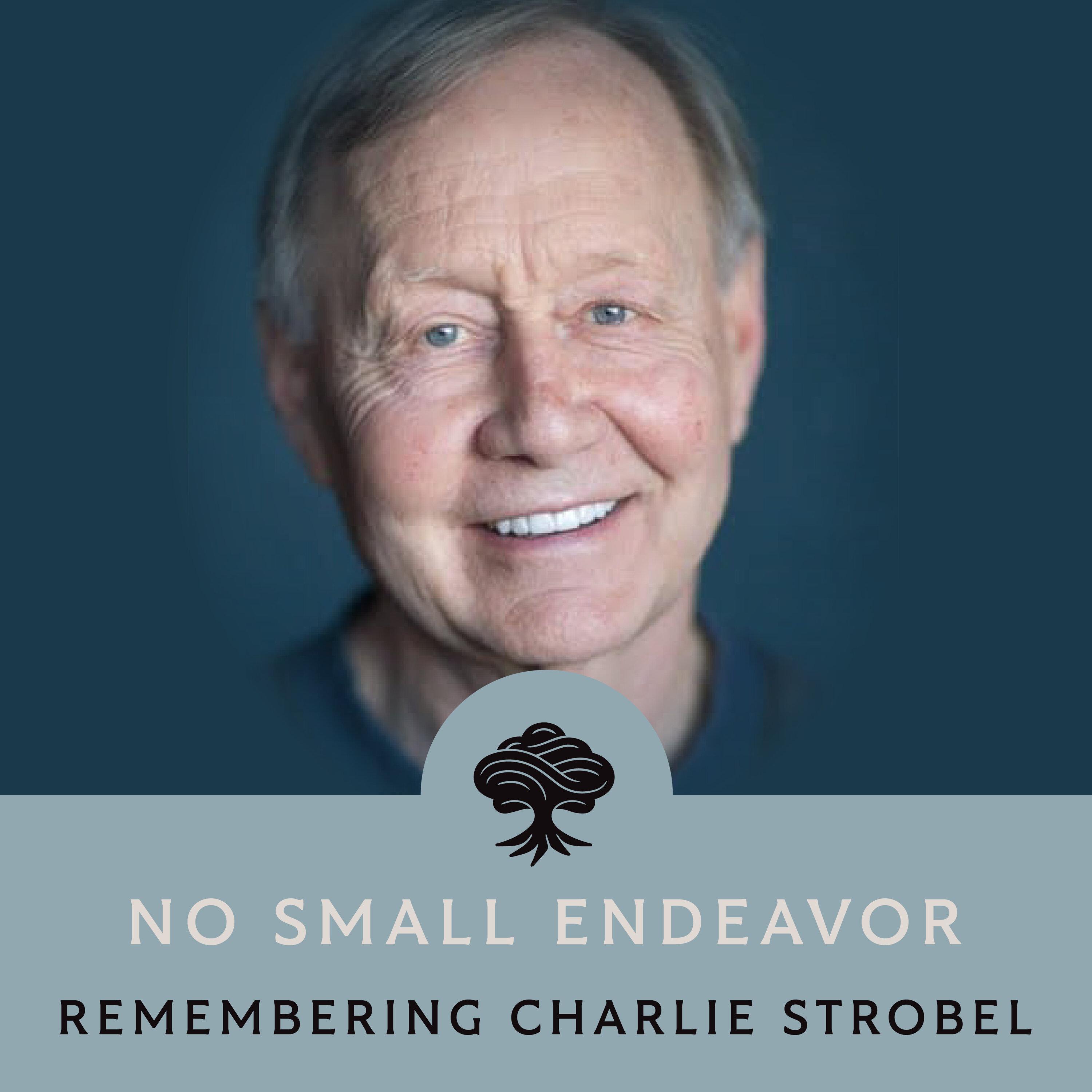 Thumbnail for "116: Charles Strobel: Remembering a Life Well Lived". Thumbnail for "116: Charles Strobel: Remembering a Life Well Lived".