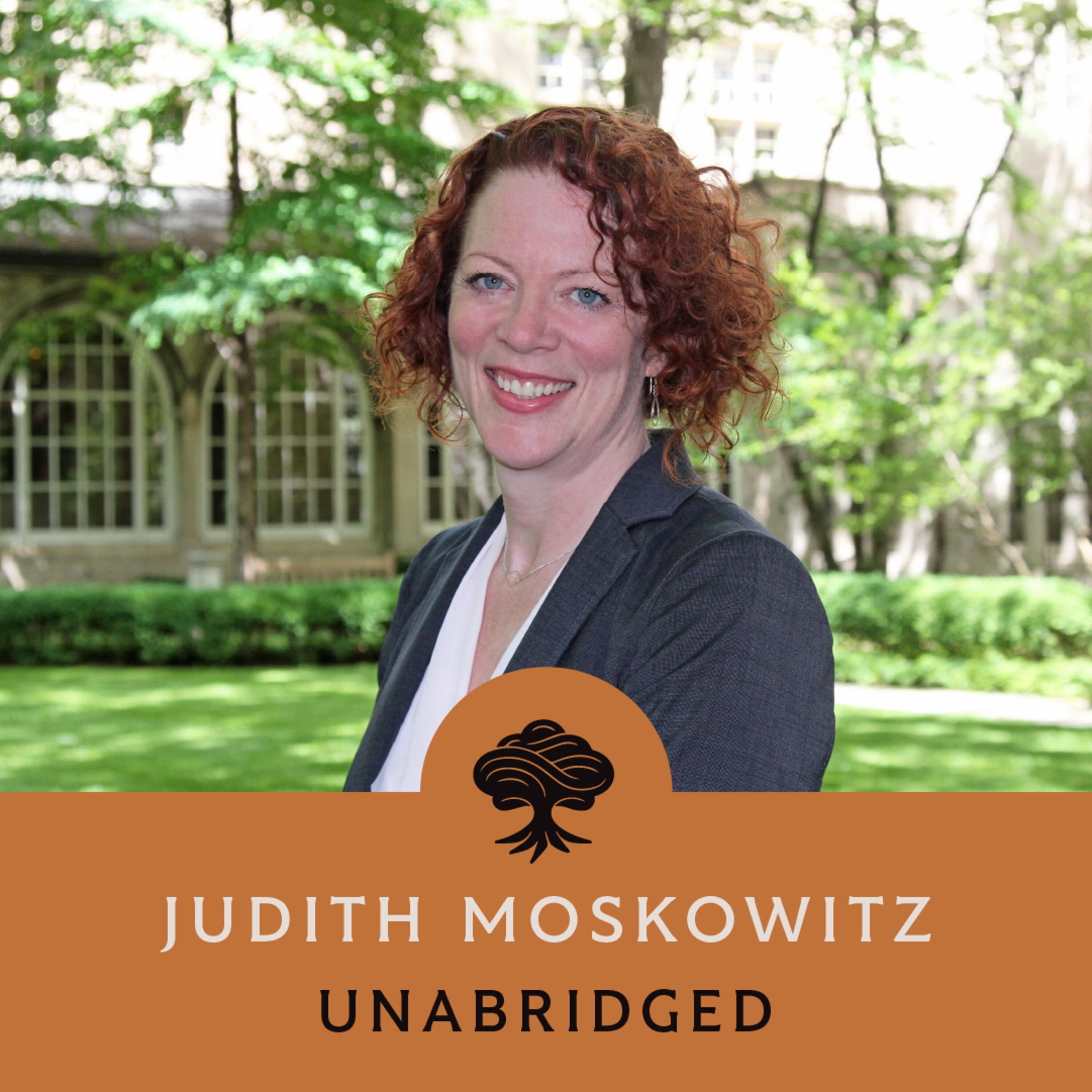 Thumbnail for "111: Unabridged Interview: Judith Moskowitz". Thumbnail for "111: Unabridged Interview: Judith Moskowitz".