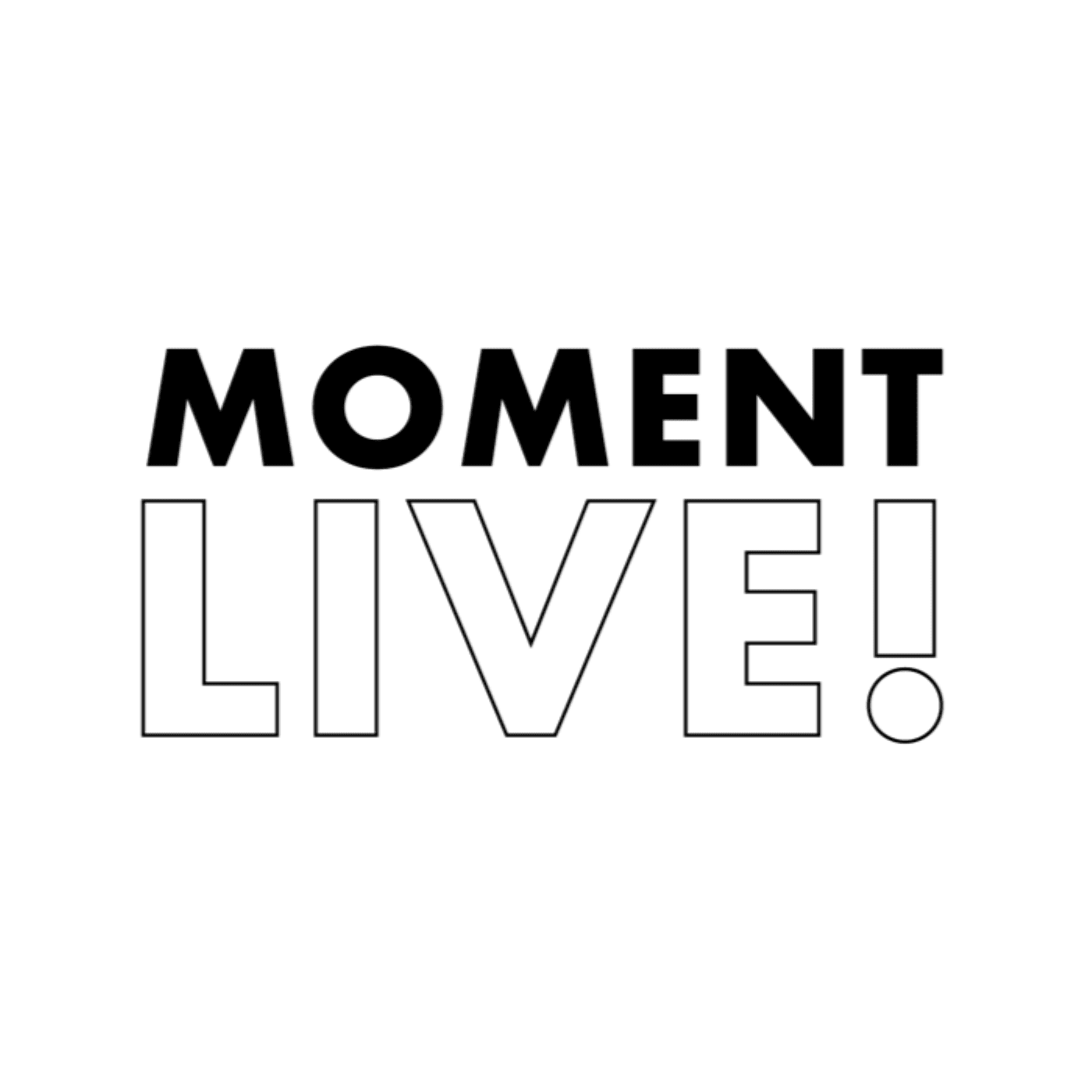 Thumbnail for "Bonus #7 - Moment Live!". Thumbnail for "Bonus #7 - Moment Live!".