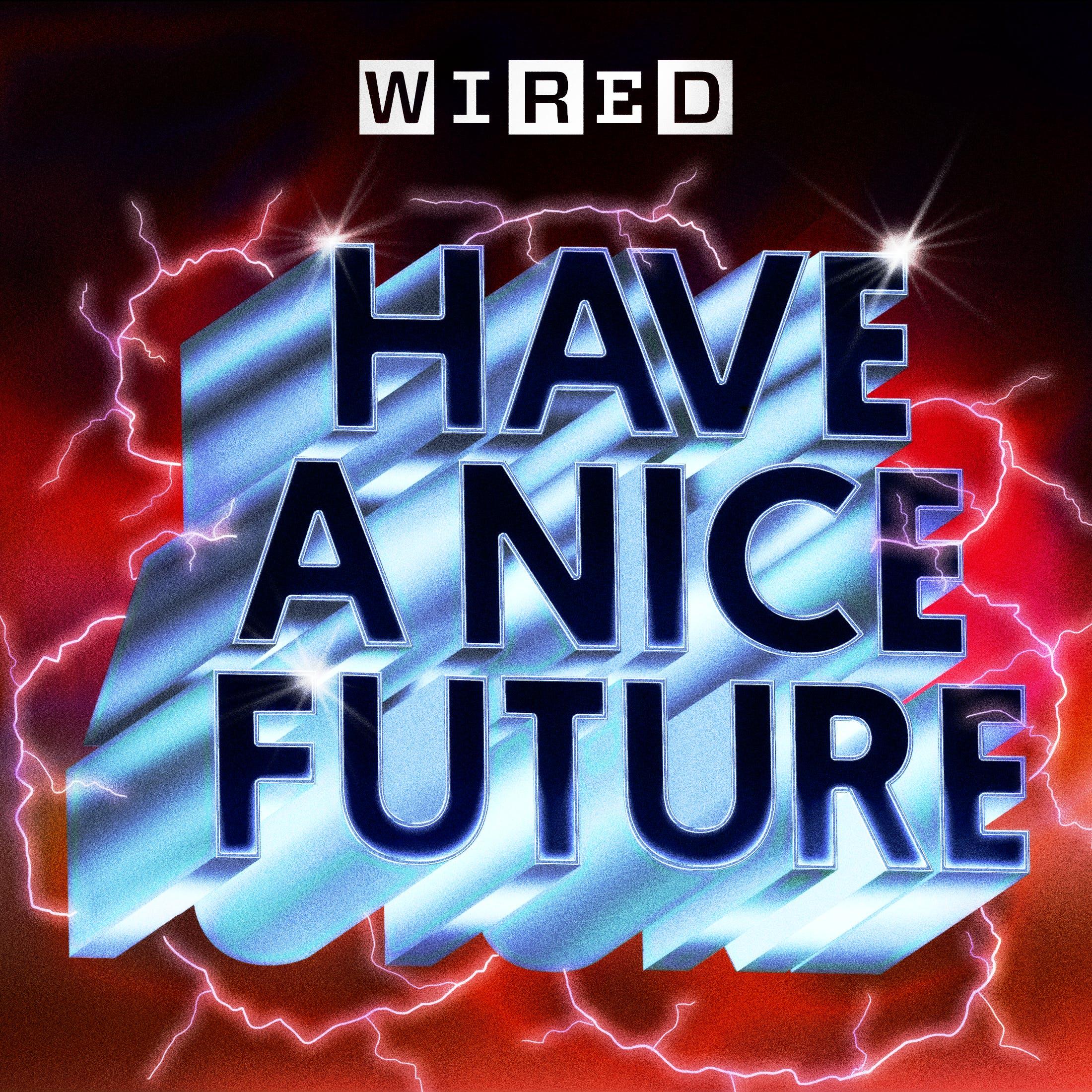 Logo for Have A Nice Future | WIRED