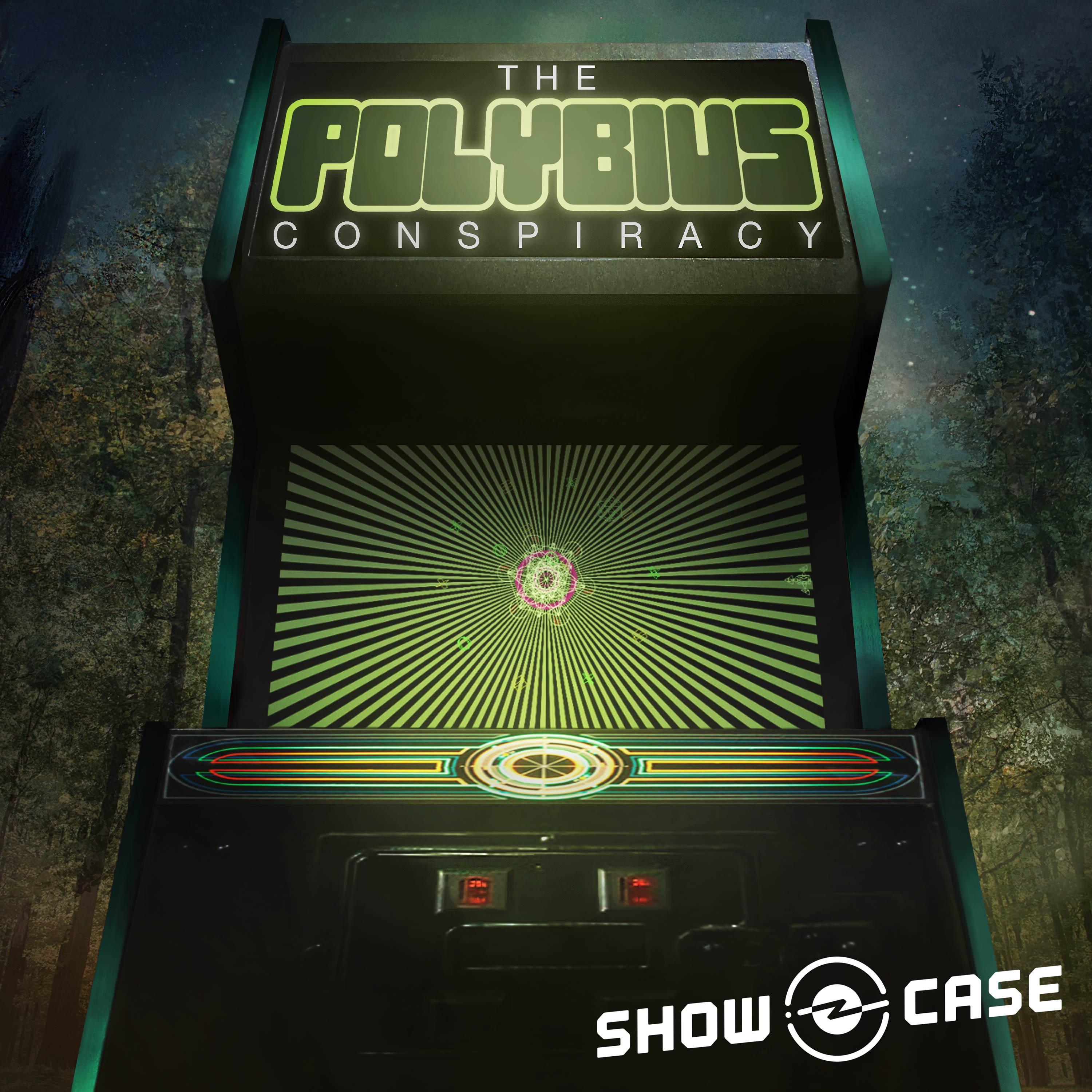 Thumbnail for "Next on Showcase: The Polybius Conspiracy". Thumbnail for "Next on Showcase: The Polybius Conspiracy".