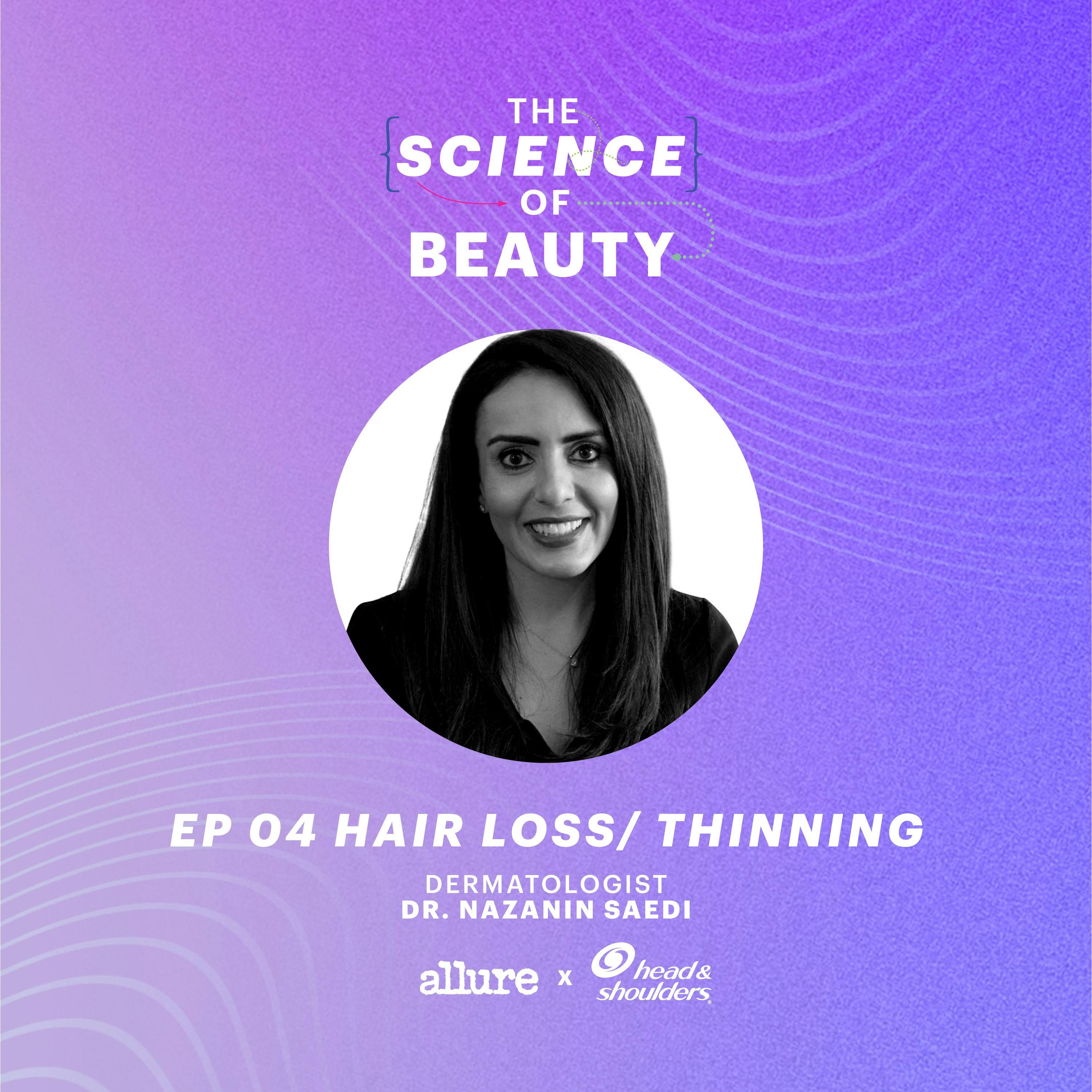 Thumbnail for "S2 Ep. 4 | Hair Loss/Thinning". Thumbnail for "S2 Ep. 4 | Hair Loss/Thinning".
