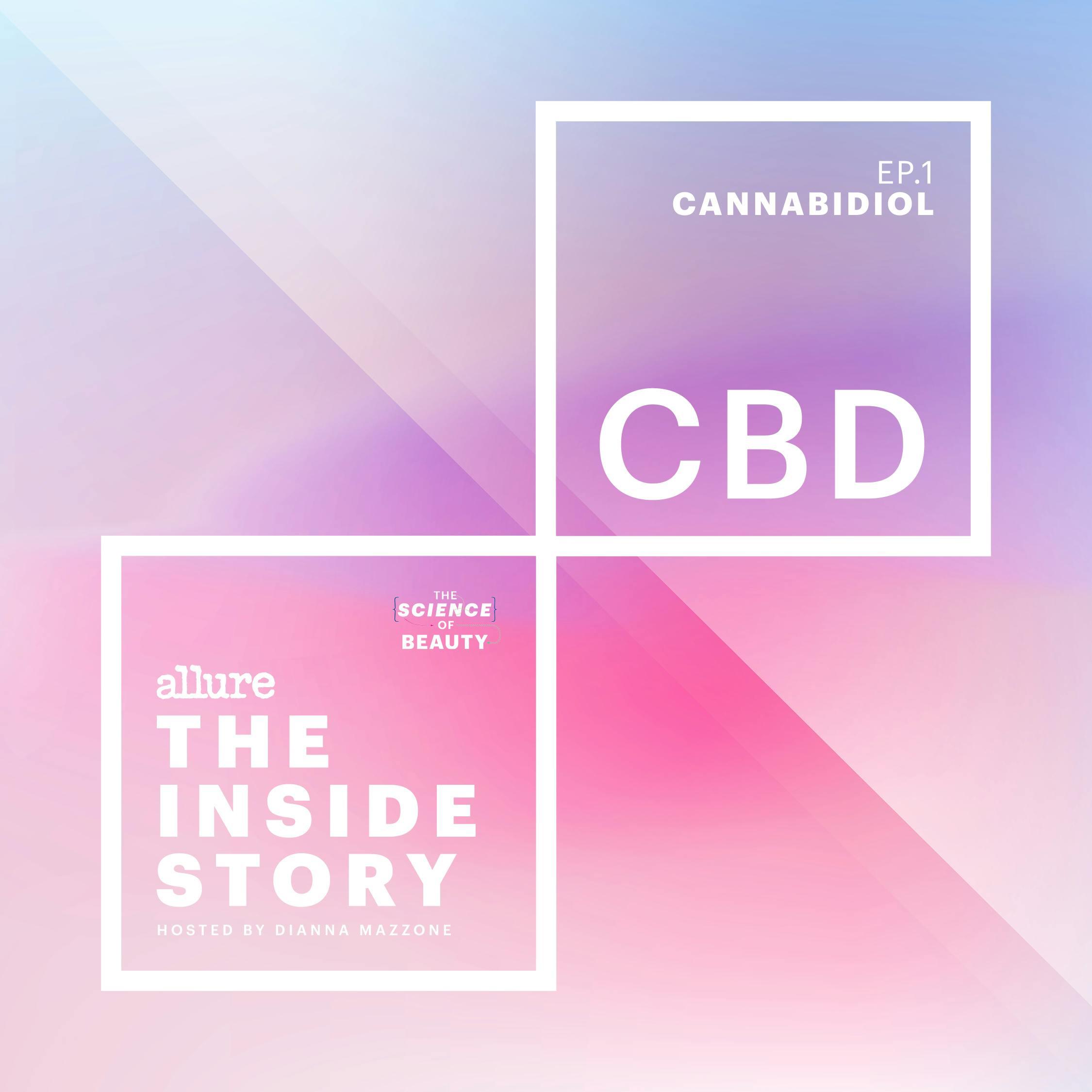 Thumbnail for "The Inside Story: CBD". Thumbnail for "The Inside Story: CBD".