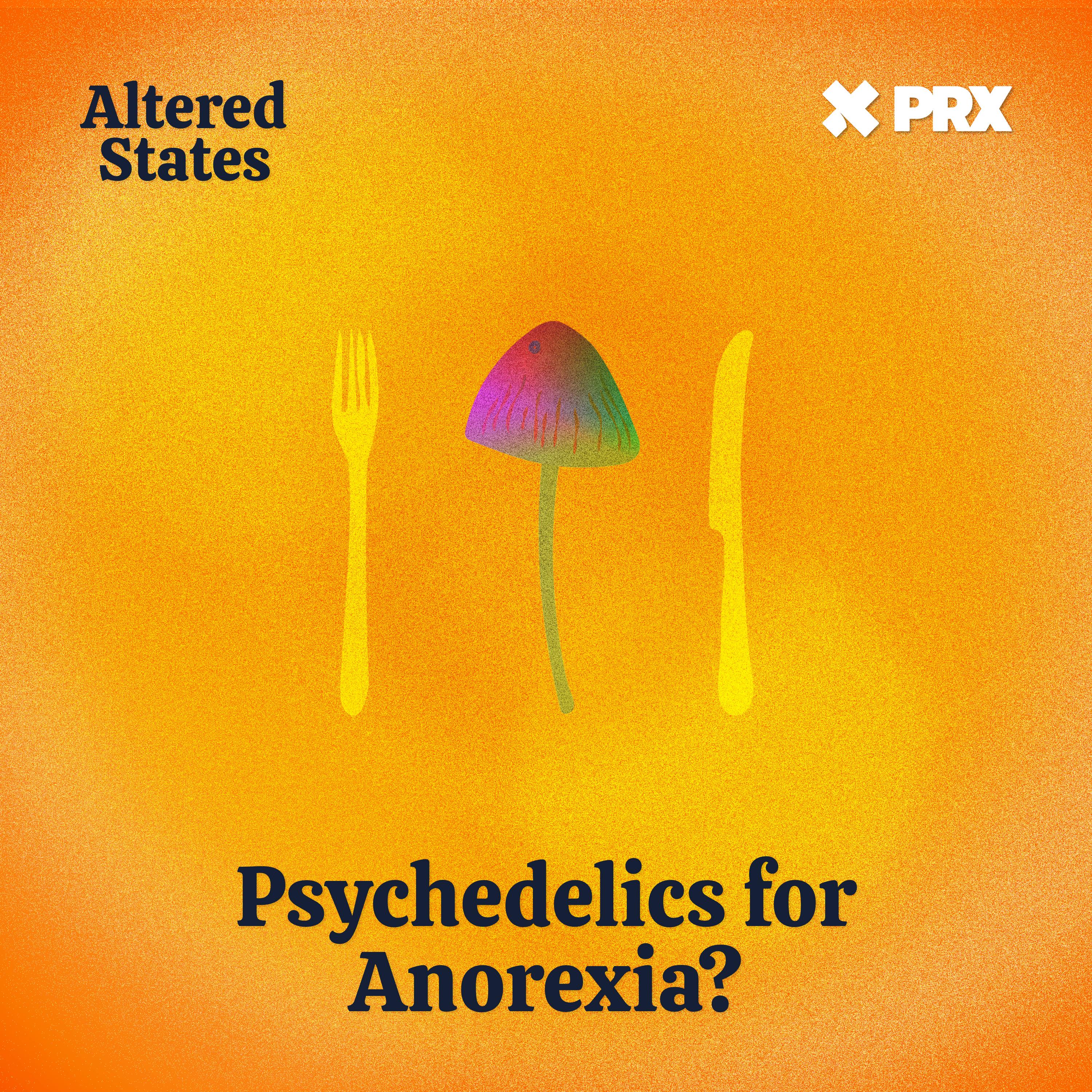 Thumbnail for "Psychedelics for Anorexia?". Thumbnail for "Psychedelics for Anorexia?".