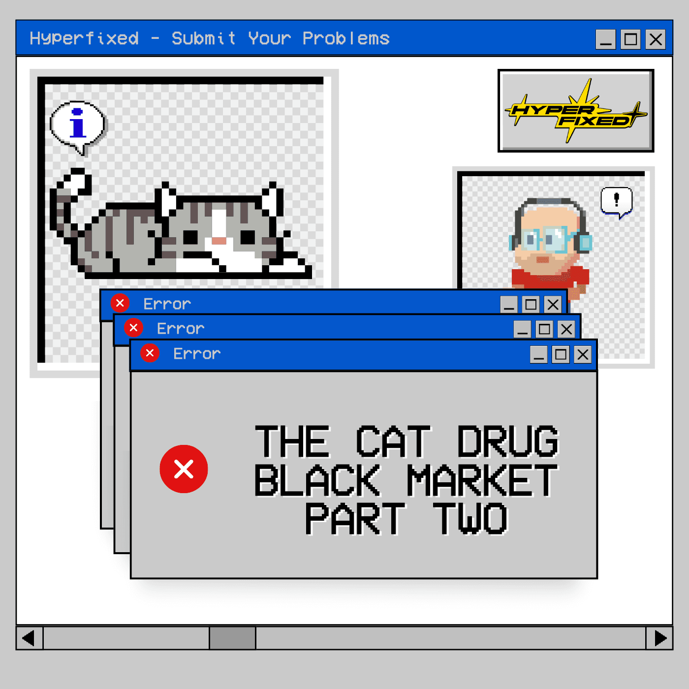 Thumbnail for "The Cat Drug Black Market, Part II". Thumbnail for "The Cat Drug Black Market, Part II".