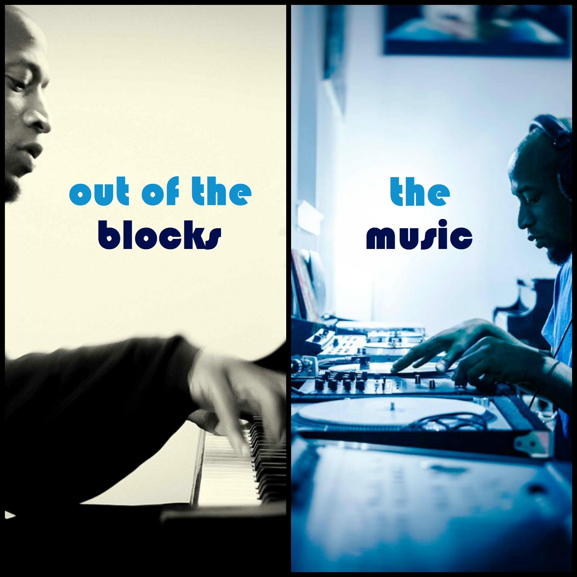 Thumbnail for "The Music of Out of the Blocks". Thumbnail for "The Music of Out of the Blocks".