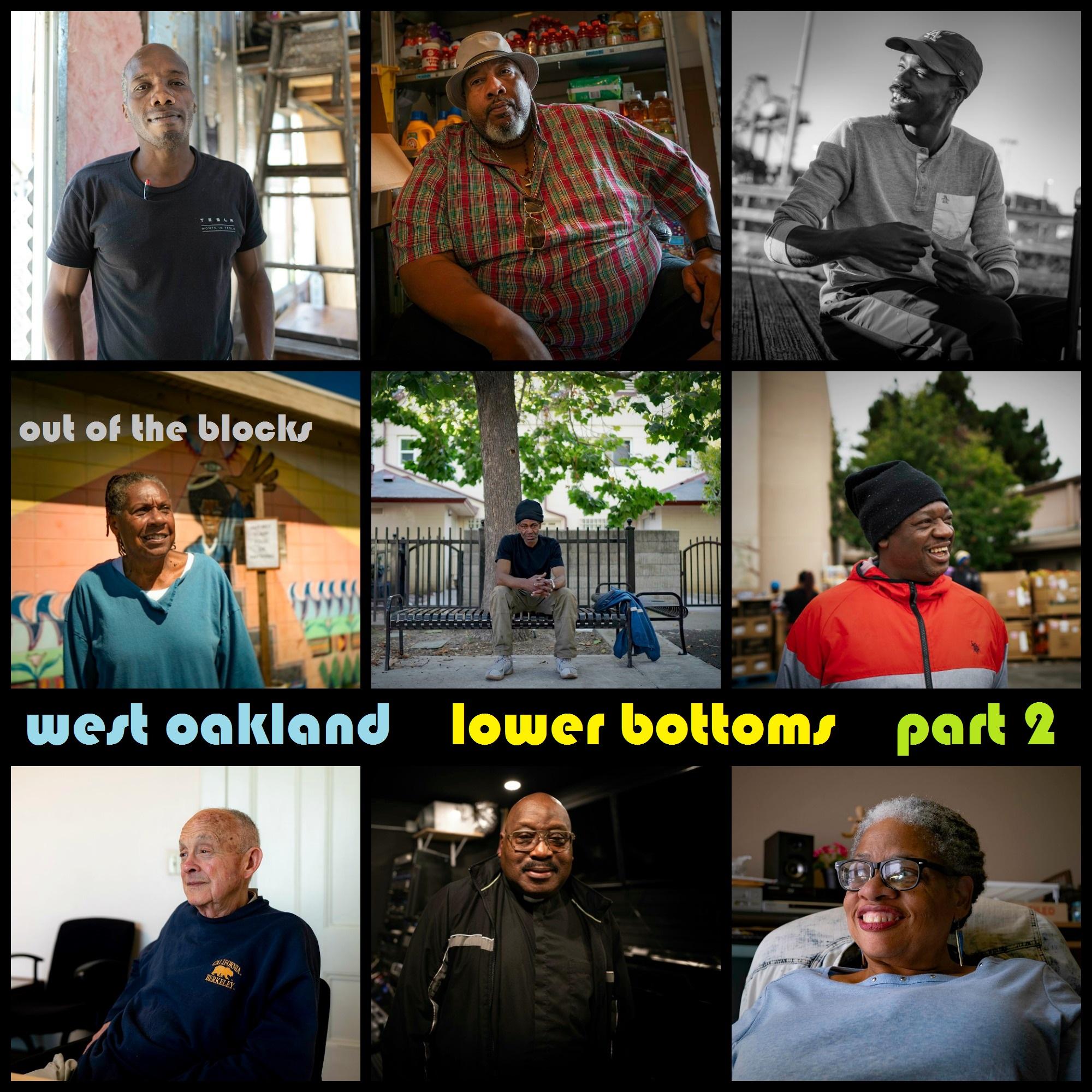 Thumbnail for "West Oakland, Lower Bottoms, part 2: The World We Live In". Thumbnail for "West Oakland, Lower Bottoms, part 2: The World We Live In".