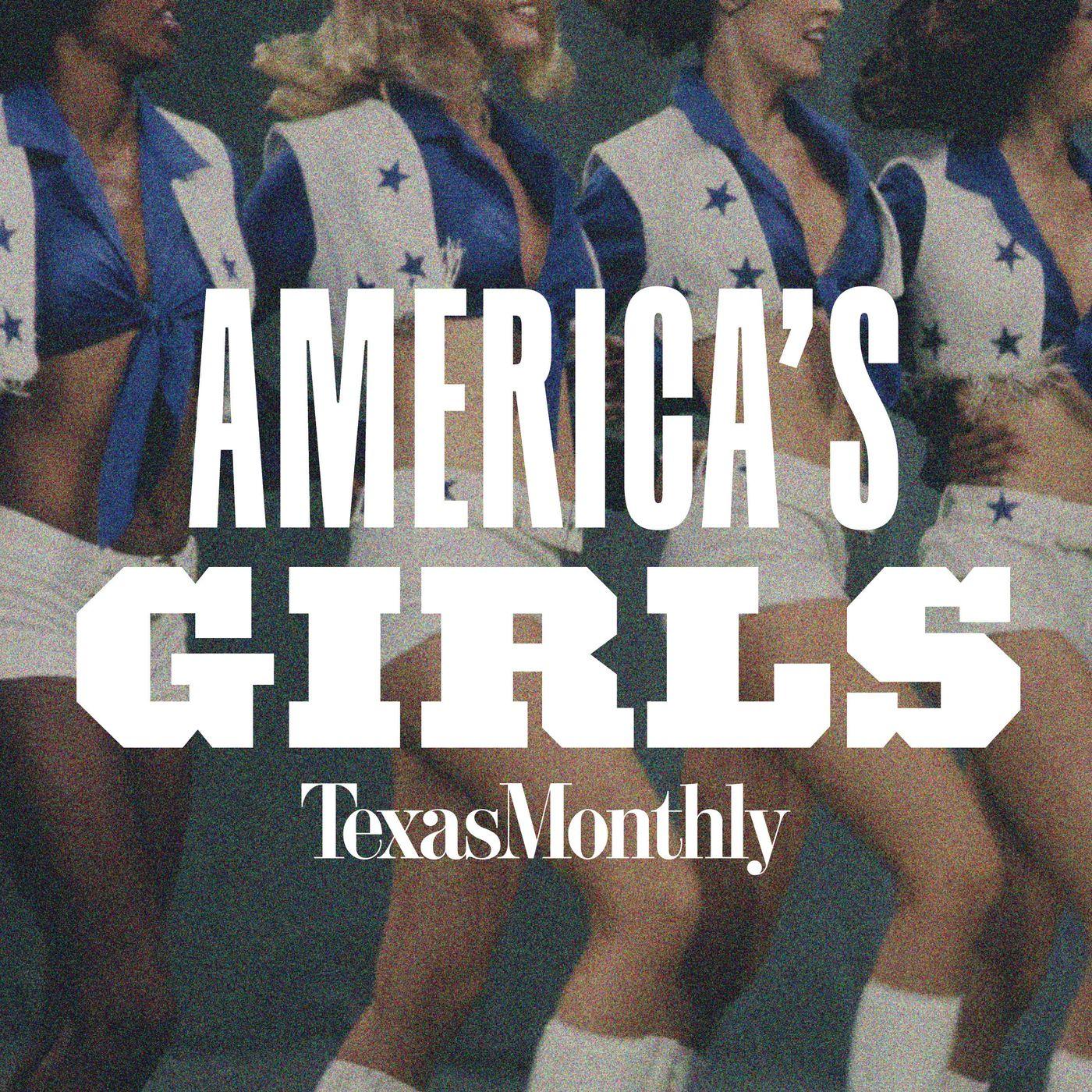 Thumbnail for "New From Texas Monthly: America’s Girls". Thumbnail for "New From Texas Monthly: America’s Girls".