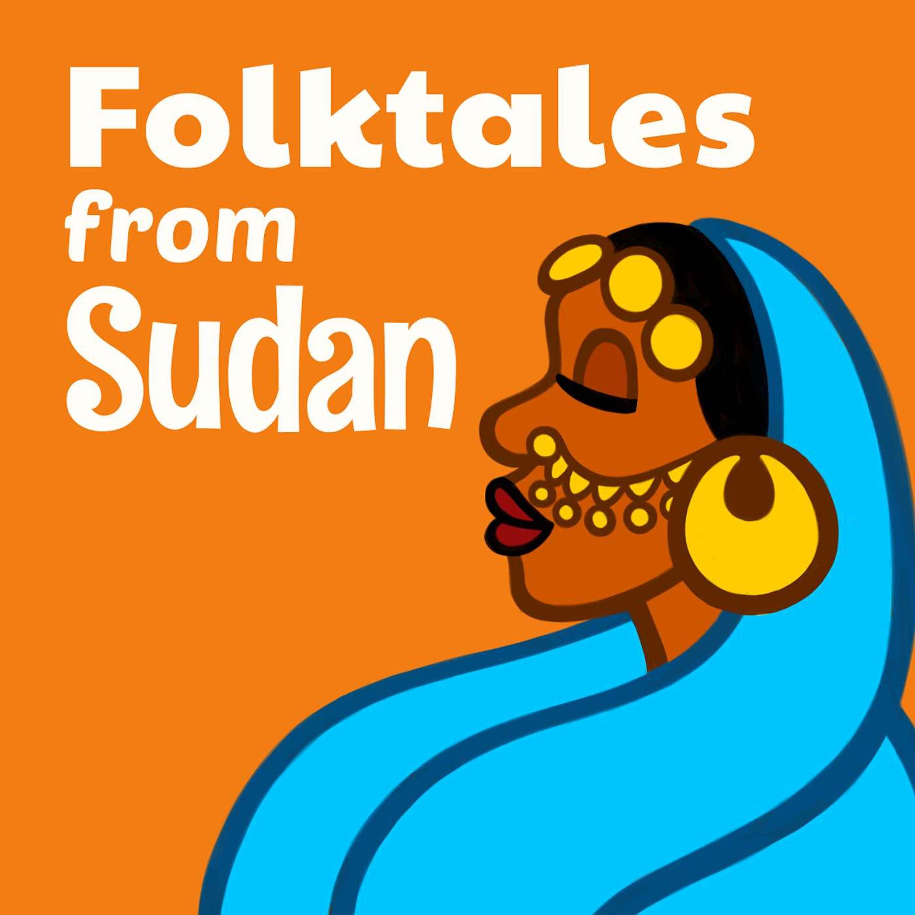 Thumbnail for "Uncuffed Presents: Folktales from Sudan". Thumbnail for "Uncuffed Presents: Folktales from Sudan".