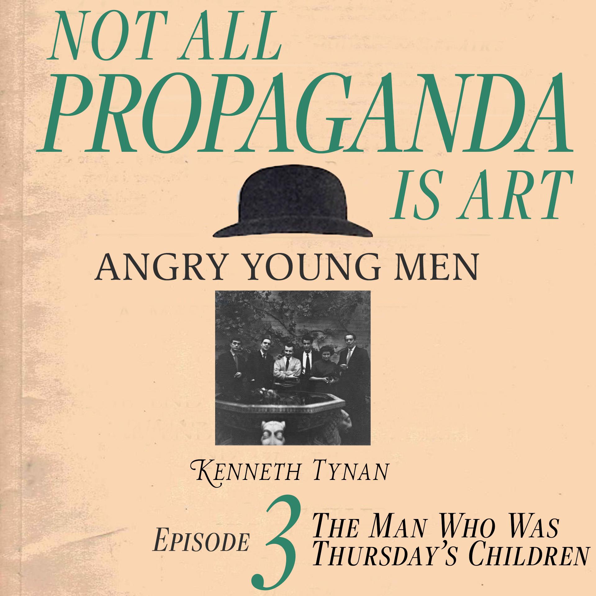 Thumbnail for "Not All Propaganda is Art 3: The Man Who Was Thursday's Children". Thumbnail for "Not All Propaganda is Art 3: The Man Who Was Thursday's Children".