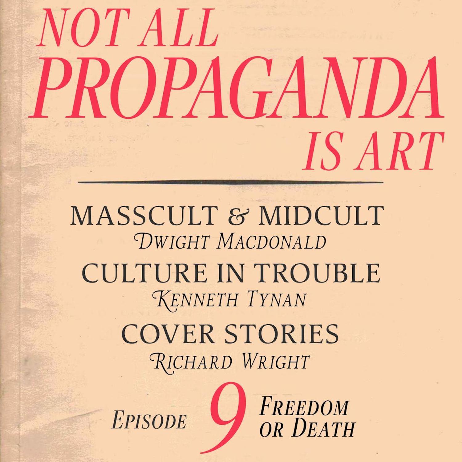 Thumbnail for "Not All Propaganda is Art 9: Freedom or Death". Thumbnail for "Not All Propaganda is Art 9: Freedom or Death".
